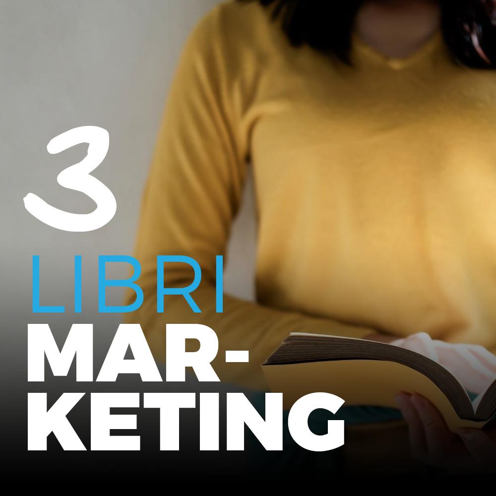 Web Marketing: 3 libri da tenere in libreria per incrementare il tuo business