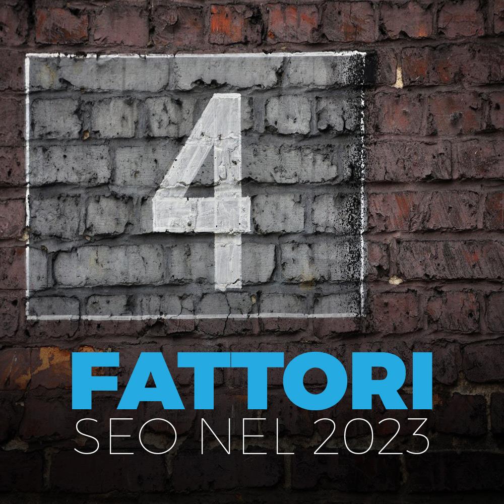 4 fattori da tenere in considerazione se vuoi fare SEO nel 2023